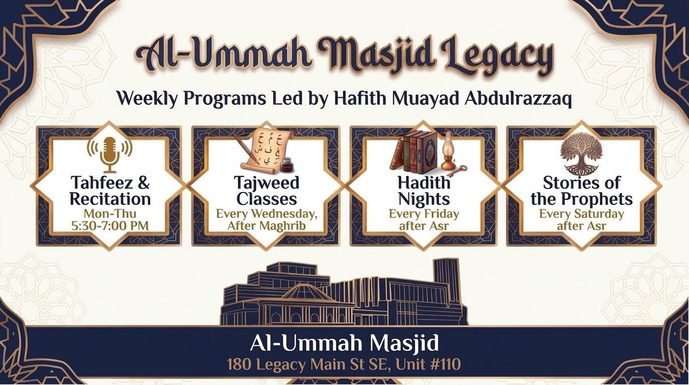 Al-Ummah Masjid Legacy Weekly Programs